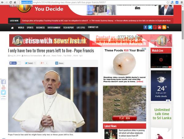 Überraschende Aussage vom Papst über seine Lebenszeit (Quelle: Screenshot, 22.8.14,  http://newsfirst.lk/)